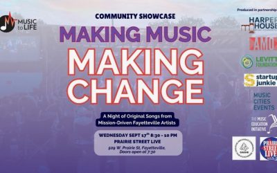 Arkansas Homegrown Showcase + Making Music Making Change